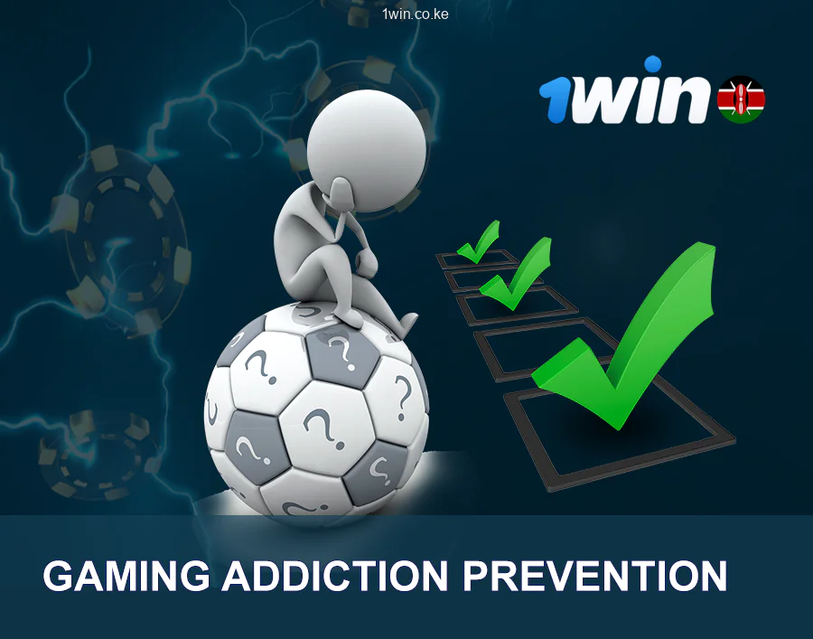 Preventing Gambling Addiction at 1Win Kenya